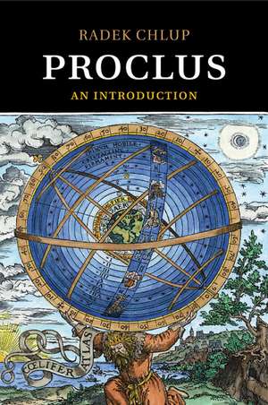 Proclus: An Introduction de Radek Chlup