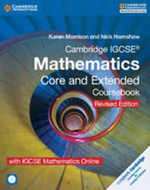 Cambridge IGCSE® Mathematics Core and Extended Coursebook with CD-ROM and IGCSE Mathematics Online Revised Edition de Karen Morrison