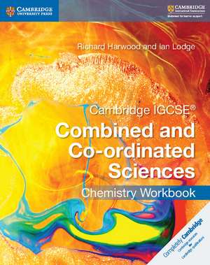 Cambridge IGCSE® Combined and Co-ordinated Sciences Chemistry Workbook de Richard Harwood