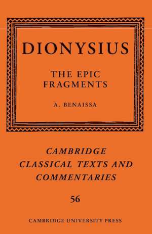 Dionysius: The Epic Fragments: Volume 56 de Amin Benaissa