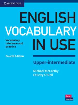 English Vocabulary in Use Upper-Intermediate Book with Answers: Vocabulary Reference and Practice de Michael McCarthy