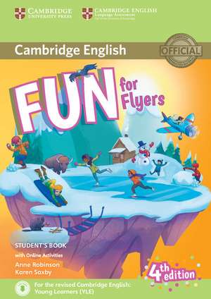 Fun for Flyers Student's Book with Online Activities with Audio de Anne Robinson