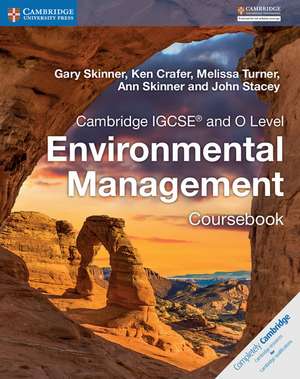 Cambridge IGCSE® and O Level Environmental Management Coursebook de Gary Skinner