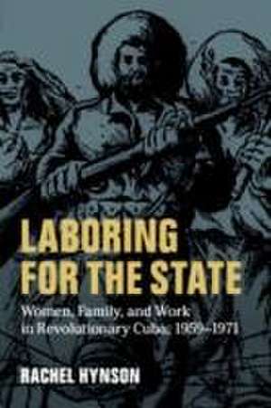 Laboring for the State de Rachel Hynson