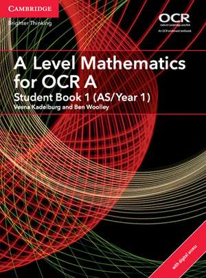 A Level Mathematics for OCR A Student Book 1 (AS/Year 1) with Digital Access (2 Years) de Vesna Kadelburg