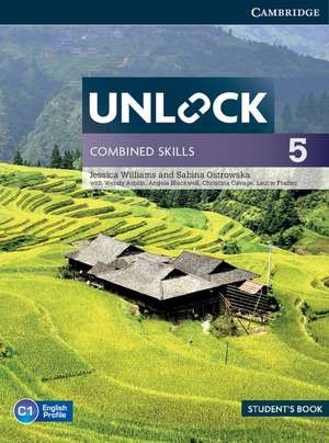 Unlock Combined Skills Level 5 Student's Book de Jessica Williams