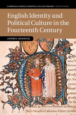 English Identity and Political Culture in the Fourteenth Century de Andrea Ruddick