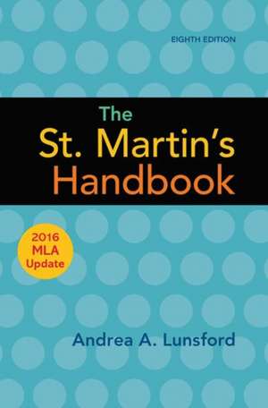 The St. Martin's Handbook with 2016 MLA Update de Andrea A. Lunsford