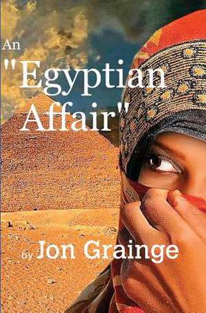 An Egyptian Affair de Jon Grainge