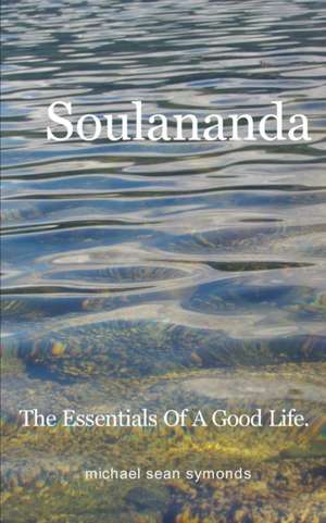 Soulananda de Michael Sean Symonds