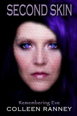 Second Skin de Colleen Ranney