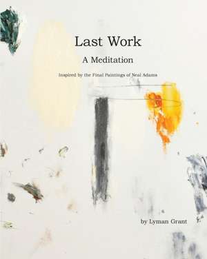 Last Work de Lyman Grant