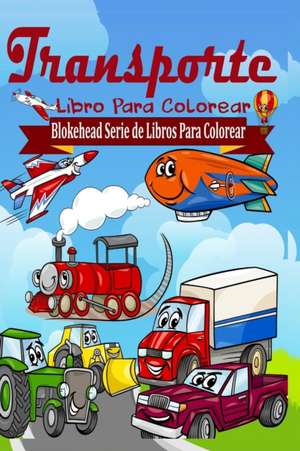 Transporte Libro Para Colorear de El Blokehead