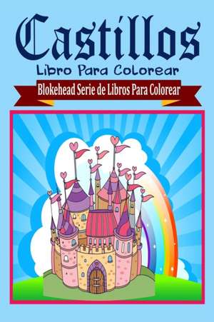 Castillos Libro Para Colorear de El Blokehead