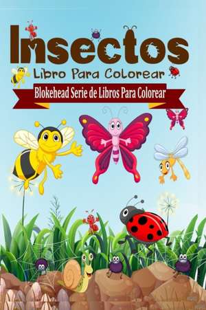 Insectos Libro Para Colorear de El Blokehead