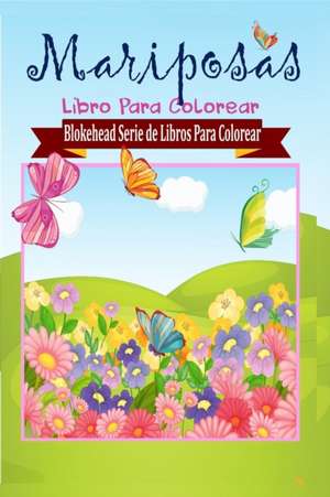 Mariposas Libro Para Colorear de El Blokehead