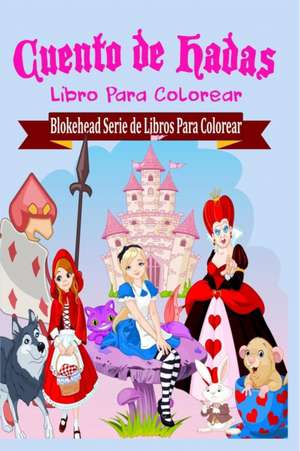 Cuento de Hadas Libro Para Colorear de El Blokehead