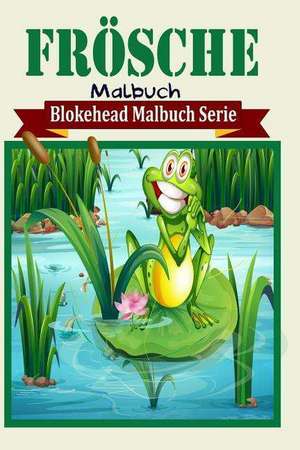 Frosche Malbuch de Die Blokehead