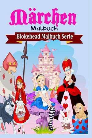 Marchen Malbuch de Die Blokehead