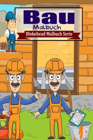 Bau Malbuch de Die Blokehead