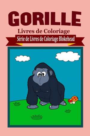 Gorille Livres de Coloriage de Le Blokehead