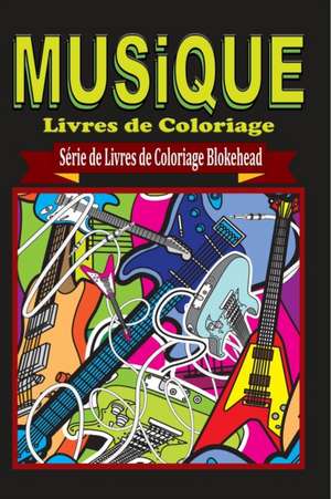 Musique Livres de Coloriage de Le Blokehead