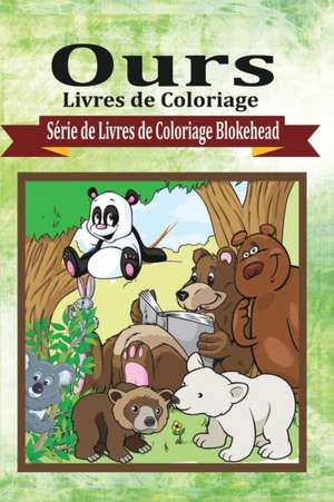 Ours Livres de Coloriage de The Blokehead