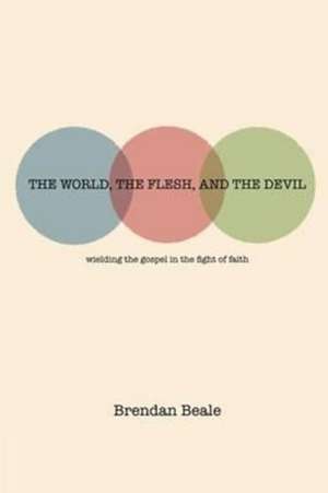 The World, the Flesh, and the Devil de Brendan Beale