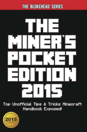 The Miner's Pocket Edition 2015 de The Blokehead