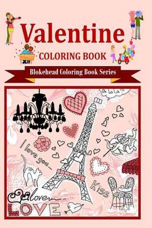 Valentine Coloring Book de The Blokehead