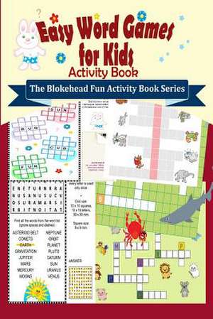 Easy Word Games for Kids Activity Book de The Blokehead