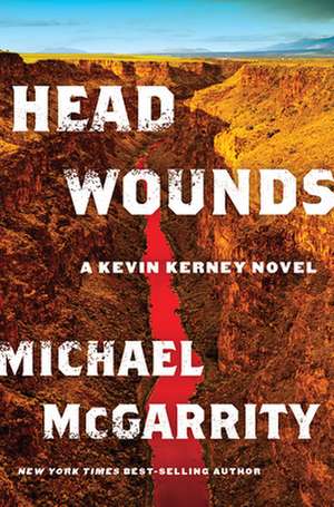Head Wounds de Michael Mcgarrity