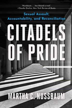 Citadels of Pride – Sexual Abuse, Accountability, and Reconciliation de Martha C. Nussbaum