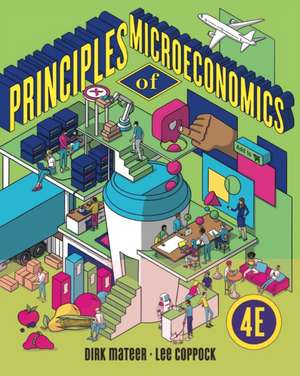 Principles of Microeconomics – with Ebook, InQuizitive, Smartwork, and Videos, 4th Edition de Dirk Mateer