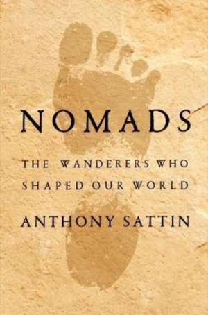Nomads de Anthony Sattin
