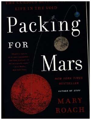 Packing for Mars de Mary Roach