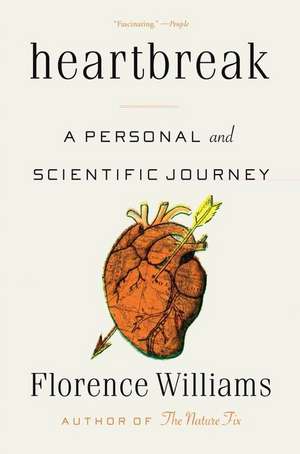 Heartbreak – A Personal and Scientific Journey de Florence Williams