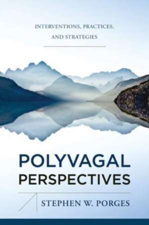 Polyvagal Perspectives de Stephen W Porges