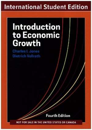 Introduction to Economic Growth – International Student Edition, 4th Edition de Charles I. Jones