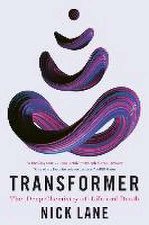 Transformer – The Deep Chemistry of Life and Death de Nick Lane