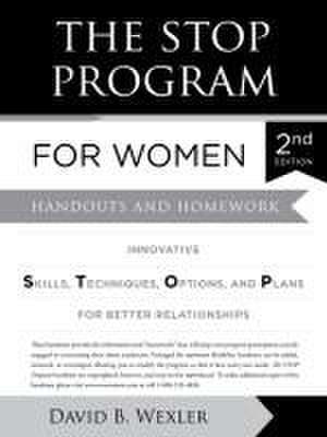 The STOP Program for Women – Handouts and Homework de David B. Wexler