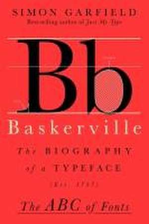 Baskerville de Simon Garfield