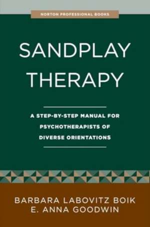 Sandplay Therapy de Barbara Labovitz Boik