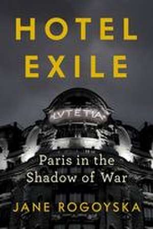 Hotel Exile de Jane Rogoyska