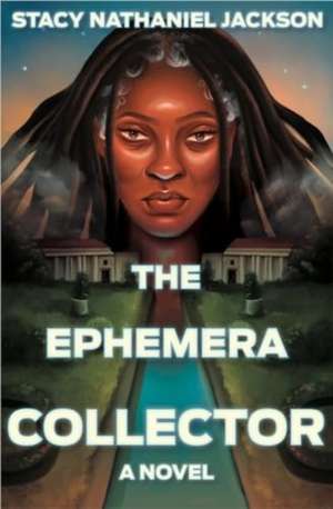 The Ephemera Collector de Stacy Nathaniel Jackson