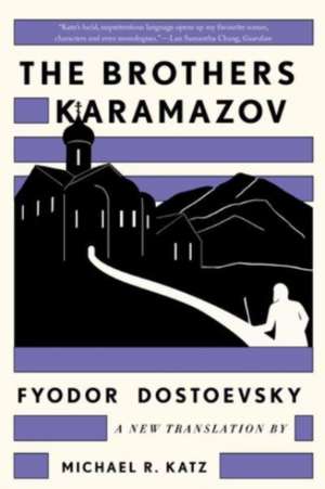 The Brothers Karamazov – A New Translation by Michael R. Katz de Fyodor Dostoevsky