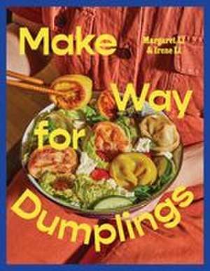 Make Way for Dumplings de Margaret Li