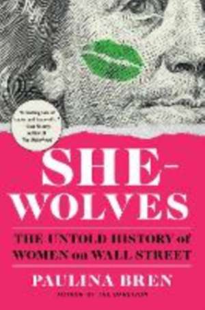 She-Wolves de Paulina Bren