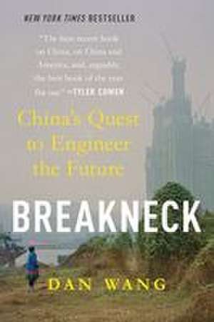 Breakneck de Dan Wang