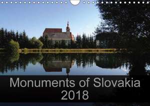 Monuments of Slovakia 2018 (Wall Calendar 2018 DIN A4 Landscape) de Sebastian Wallroth